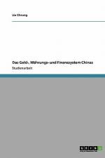 Das Geld-, Währungs- und Finanzsystem Chinas af Lia Cheung