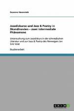 Jazzdiskurse und Jazz & Poetry in Skandinavien ¿ zwei intermediale Phänomene af Susanne Hasenstab