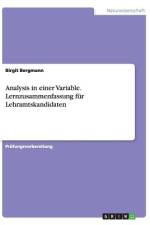 Analysis in einer Variable. Lernzusammenfassung für Lehramtskandidaten af Birgit Bergmann