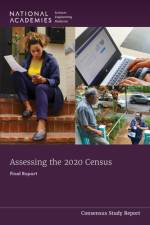 Assessing the 2020 Census: Final Report af National Academies Of Sciences Engineeri
