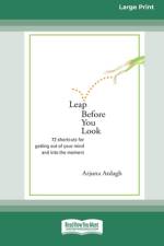 Leap Before You Look af Arjuna Ardagh