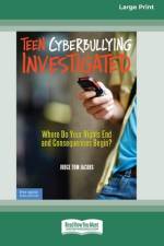Teen Cyberbullying Investigated af Thomas A Jacobs