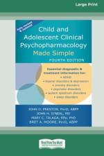 Child and Adolescent Clinical Psychopharmacology Made Simple [16pt Large Print Edition] af John D Preston John H. O'neal. . . Moore