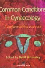 Common Conditions in Gynaecology af David Luesley
