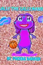 Sally The Sallymander af Phoebe Barker
