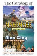 The Astrology of Makemake: Uranus' Higher Octave af Alan Clay