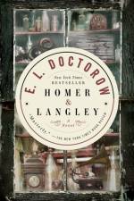 Homer & Langley af E.L. Doctorow