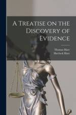 A Treatise on the Discovery of Evidence af Thomas Hare