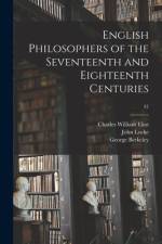 English Philosophers of the Seventeenth and Eighteenth Centuries; 37 af Charles William Eliot