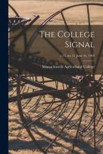 The College Signal; v.13, no.15 June 16, 1903 af Massachusetts Agricultural College