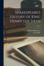 Shakespeare's History of King Henry the Sixth; Part 2 af William Shakespeare