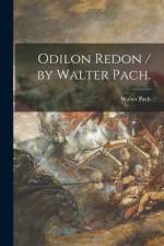 Odilon Redon / by Walter Pach. af Walter Pach