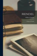 Mendel; a Story of Youth af Gilbert Cannan