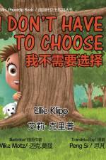 I Don't Have to Choose af Ellie Klipp