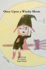 Once Upon a Witchy Moon af S. A. Cozad
