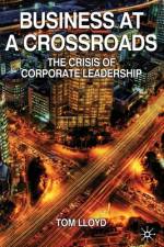 Business at a Crossroads af Tom Lloyd