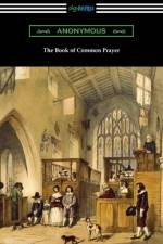 The Book of Common Prayer af ANONYMOUS