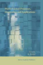 Photo-Excited Processes, Diagnostics and Applications af A. Peled