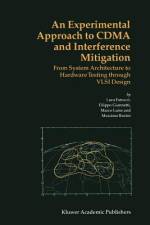 An Experimental Approach to CDMA and Interference Mitigation af Luca Fanucci