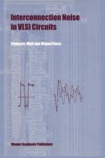 Interconnection Noise in VLSI Circuits af Francesc Moll
