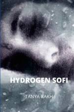 HYDROGEN SOFI af Tanya Rakh