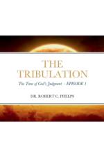 THE TRIBULATION af Robert Phelps