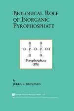 Biological Role of Inorganic Pyrophosphate af Jukka K. Heinonen