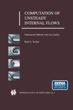 Computation of Unsteady Internal Flows af Paul G. Tucker