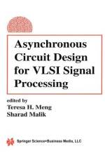 Asynchronous Circuit Design for VLSI Signal Processing af Teresa H. Meng
