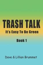Trash Talk - Book One af Dave Brummet