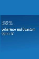 Coherence and Quantum Optics IV af L. Mandel