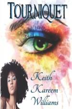 Tourniquet af Keith Kareem Williams