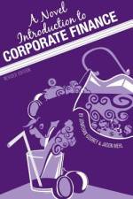A Novel Introduction to Corporate Finance af Jonathan Godbey
