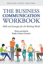 The Business Communication Workbook af Emily Goenner
