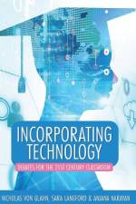 Incorporating Technology af Nicholas Von Glahn