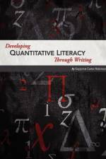 Developing Quantitative Literacy Through Writing af Gaylynne Carter Robinson