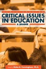 Critical Issues in Education: A Reader af Kisha R. Cunningham