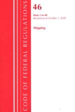 Code of Federal Regulations, Title 46 Shipping 1-40, Revised as of October 1, 2020 af Office Of The Federal Register (U.S.)