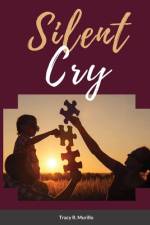 Silent Cry af Tracy Murillo
