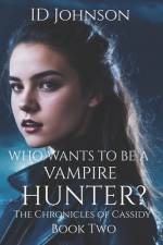 Who Wants to Be a Vampire Hunter? af Lauren Yearsley Morgan