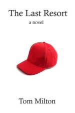 The Last Resort af Tom Milton