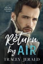 RETURN BY AIR af Tracey Jerald