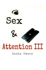 Sex & Attention III af Sasha Owens