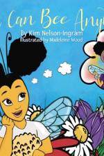 You Can Bee Anything af Kim Nelson-Ingram