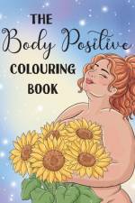 The Body Positive Colouring Book af Bopo Watercolour