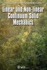 Linear and Non-linear Continuum Solid Mechanics af Santiago Hernandez