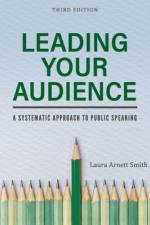 Leading Your Audience af Laura Arnett Smith
