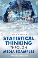 Statistical Thinking through Media Examples af Anthony Donoghue