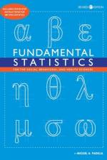 Fundamental Statistics for the Social, Behavioral, and Health Sciences af Miguel A. Padilla