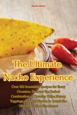 the Ultimate Nacho Experience af Kayden Bailey